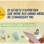 10 secrets d’entretien que même nos grand-mères ne connaissent pas